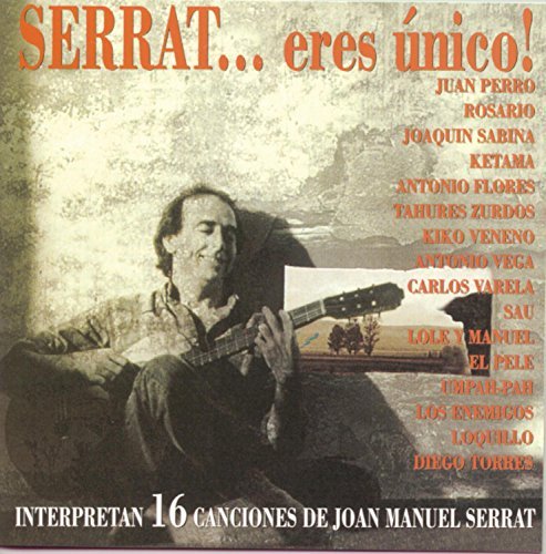 Joan Manuel Serrat/Serrat Eres Unico@Perro/Varela/Ketama/Sau/Vega@El Pele/Sabina/Flores/Zurdos