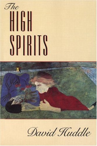 David Huddle/High Spirits