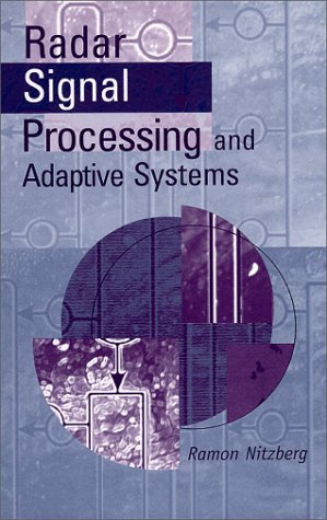 Ramon Nitzberg Radar Signal Processing And Adaptive Systems 0002 Edition; 