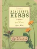 Jethro Kloss Healthful Herbs From Back To Eden 