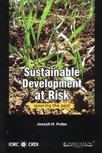 Joseph H. Hulse Sustainable Development At Risk Ignoring The Past 