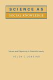 Helen E. Longino Science As Social Knowledge Values And Objectivity In Scientific Inquiry 