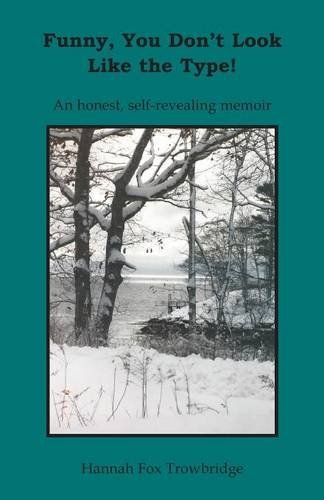 Hannah Fox Trowbridge Funny You Don't Look Like The Type! 