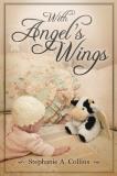Stephanie A. Collins With Angel's Wings 