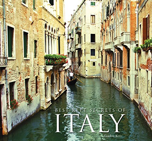 Gordon Kerr Best Kept Secrets Of Italy 
