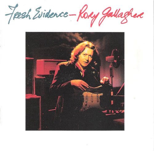 Rory Gallagher/Fresh Evidence