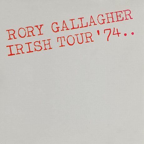 GALLAGHER,RORY/IRISH TOUR '74