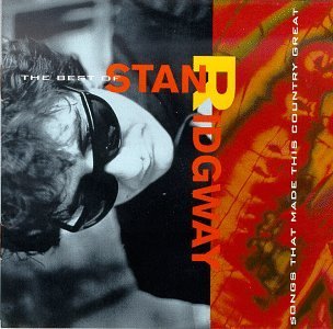RIDGWAY,STAN/SONGS THAT MADE THIS COUNTRY G