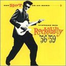 Rockabilly '56-'59/Get Hot Or Go Home@Clay/Houston/Blake/Carson/Rich@Sprouts/Martin/Cartey/Allen