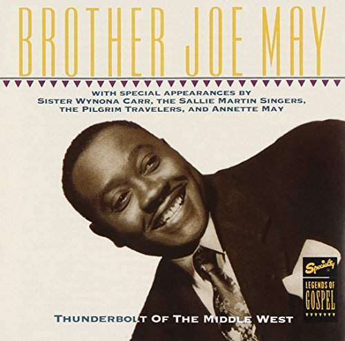 Brother Joe May/Thunderbolt Of The Middle West