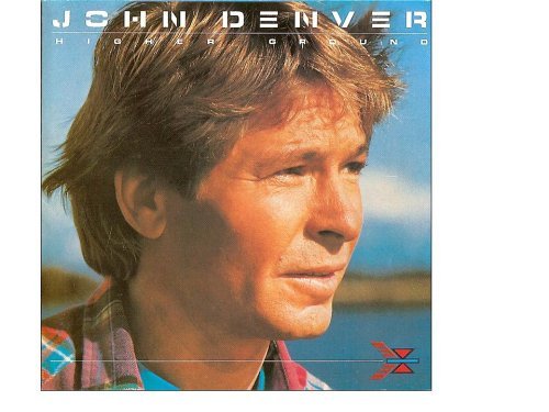 John Denver/Higher Ground