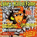 Luke's Hall Of Fame/Vol. 2-Best Remixes Straight F@Explicit Version@Luke's Hall Of Fame