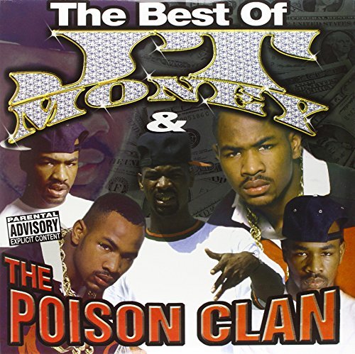 Jt Money/Poison Clan/Best Of Jt Money & Poison Clan@Explicit Version