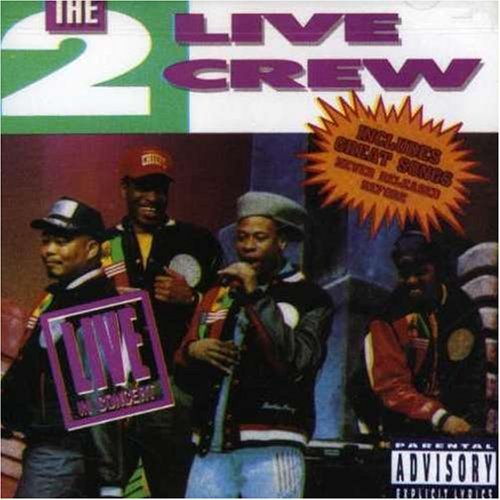 2 Live Crew/Live In Concert@Explicit Version