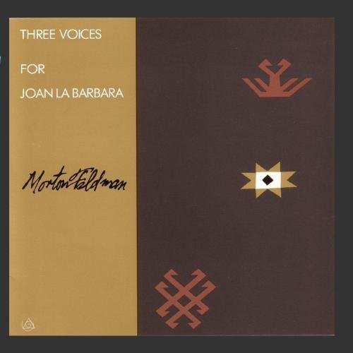 M. Feldman Three Voices La Barbara*joan (sop) 
