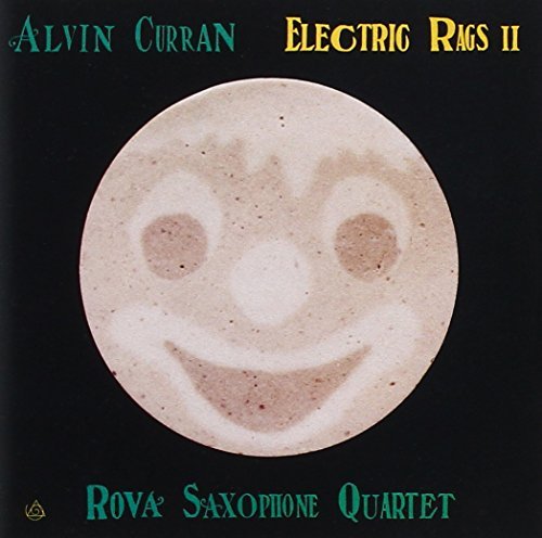 A. Curran/Electric Rags Ii@Rova Sax Qt