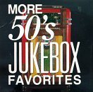 More 50's Jukebox Favorites/More 50's Jukebox Favorites