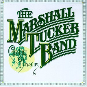 Marshall Tucker Band/Carolina Dreams