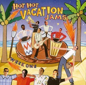 Hot Hot Vacation Jams Week One/Hot Hot Vacation Jams Week One