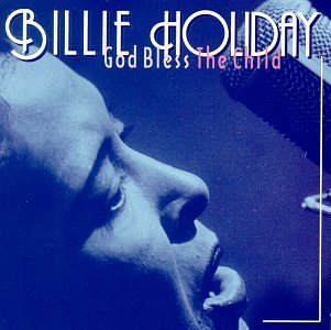 Billie Holiday/God Bless The Child