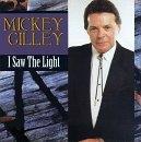 Mickey Gilley I Saw The Light 