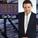 Mickey Gilley I Saw The Light 