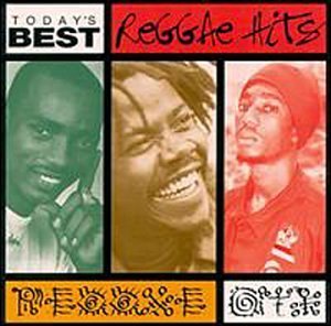 Today's Best Reggae Hits Today's Best Reggae Hits Hammond Sizzla Sanchez Luciano Admirial Tibet Carleton 