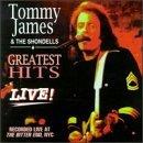 Tommy & Shondells James Greatest Hits Live! 