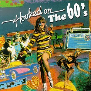 Hooked On The 60's/Hooked On The 60's@Jan & Dean/Checker/Marcels@Sam & Dave/Sledge/Newbeats