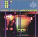 Park Rave Madness/Park Rave Madness