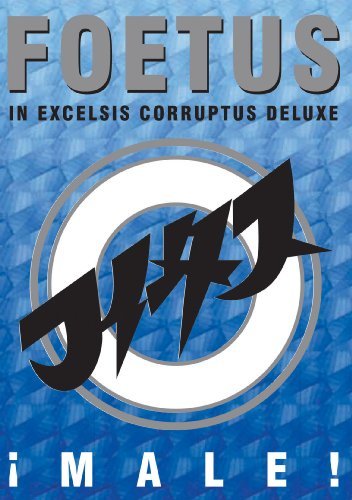 Foetus Inc./Male-In Excelsis Corruptus Del@Nr
