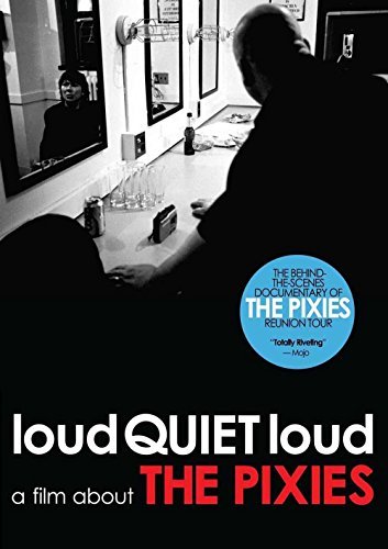 Pixies/Loudquietloud: Film About The@Nr