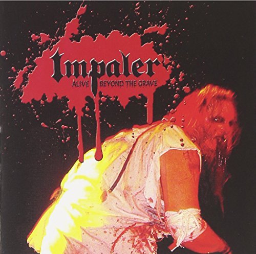 Impaler/Alive Beyond The Grave