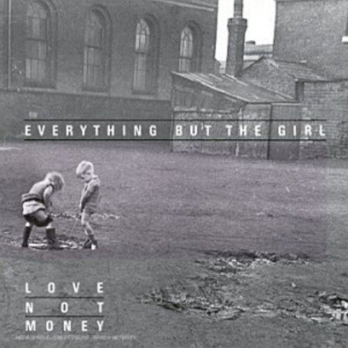 Everything But The Girl/Love Not Money@Import-Gbr