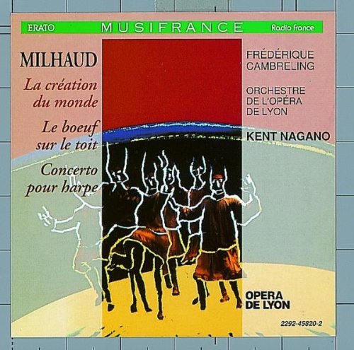 D. Milhaud/Creation Du Monde/Boeuf Sur Le@Cambreling*frederique (Hp)@Nagano/Opera Orch Of Lyon