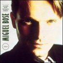 Miguel Bose/Xxx