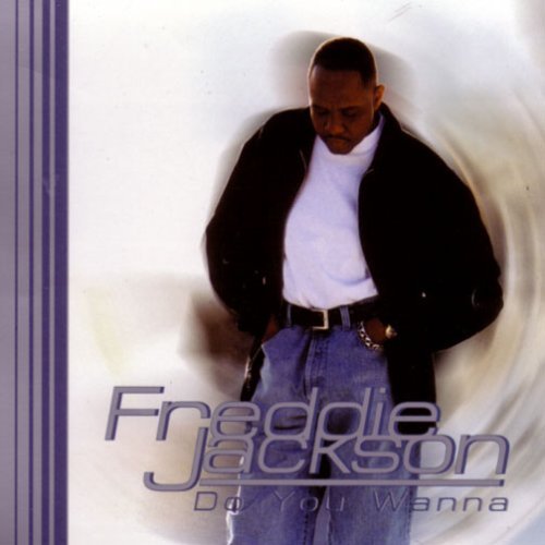 Freddie Jackson/Do You Wanna