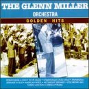 Glenn & His Orchestra Miller/Golden Hits