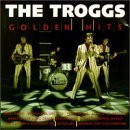 Troggs/Golden Hits