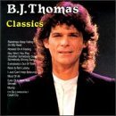 B.J. Thomas/B.J. Thomas Classics