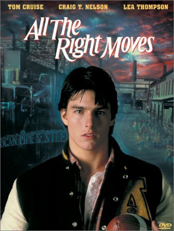 ALL THE RIGHT MOVES/CRUISE/NELSON/THOMPSON