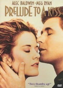 PRELUDE TO A KISS/BALDWIN/RYAN/BATES