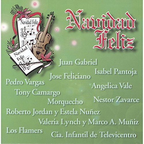 Navidad Feliz Navidad Feliz Feliciano Gabriel Camargo Vale Vargas Vale Los Flamers Muniz 
