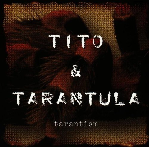 Tito & Tarantula/Tarantism@Import-Eu