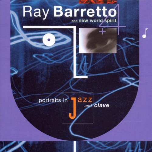 Ray Barretto/Portraits In Jazz & Clave
