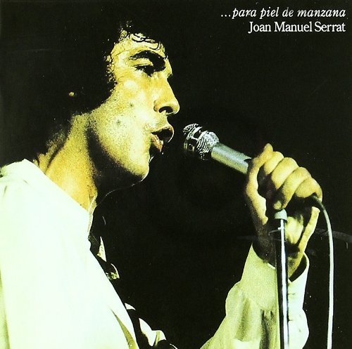 Joan Manuel Serrat/Para Piel De Manzana