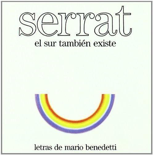 Joan Manuel Serrat/El Sur Tambien Existe