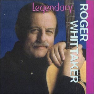 Roger Whittaker Legendary Import Aus 