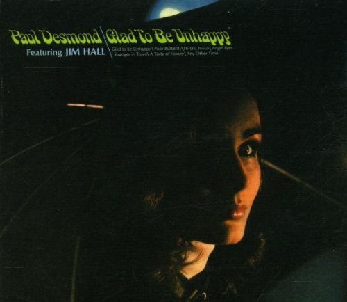 Paul Desmond/Glad To Be Unhappy@Import-Eu@Incl. Bonus Tracks