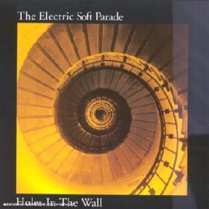 ELECTRIC SOFT PARADE/HOLES IN THE WALL  (FRA)
